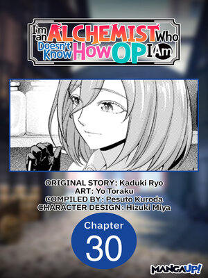 cover image of I'm an Alchemist Who Doesn't Know How OP I Am, Chapter 30